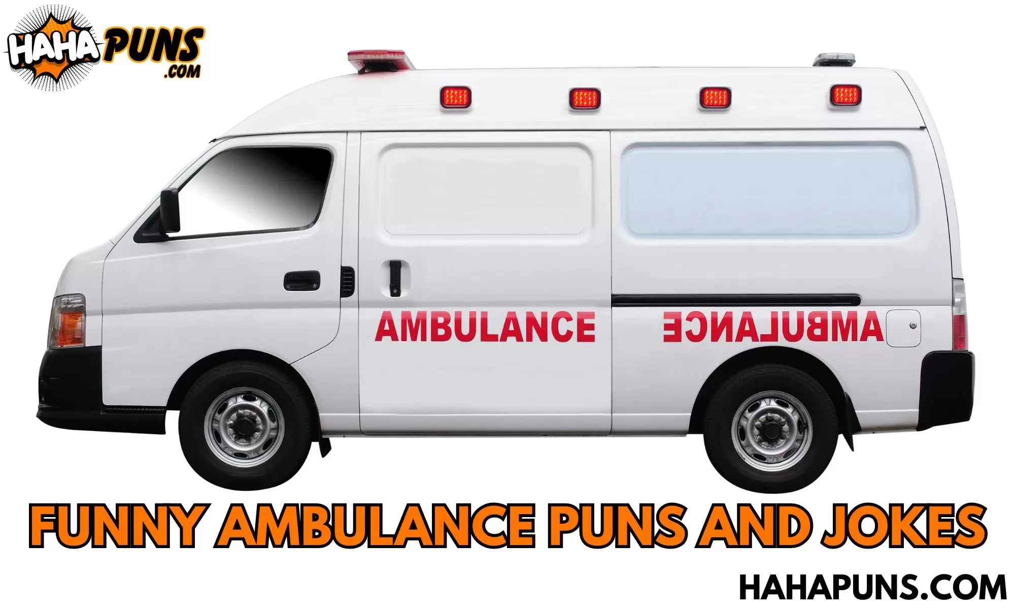 Funny Ambulance Puns And Jokes