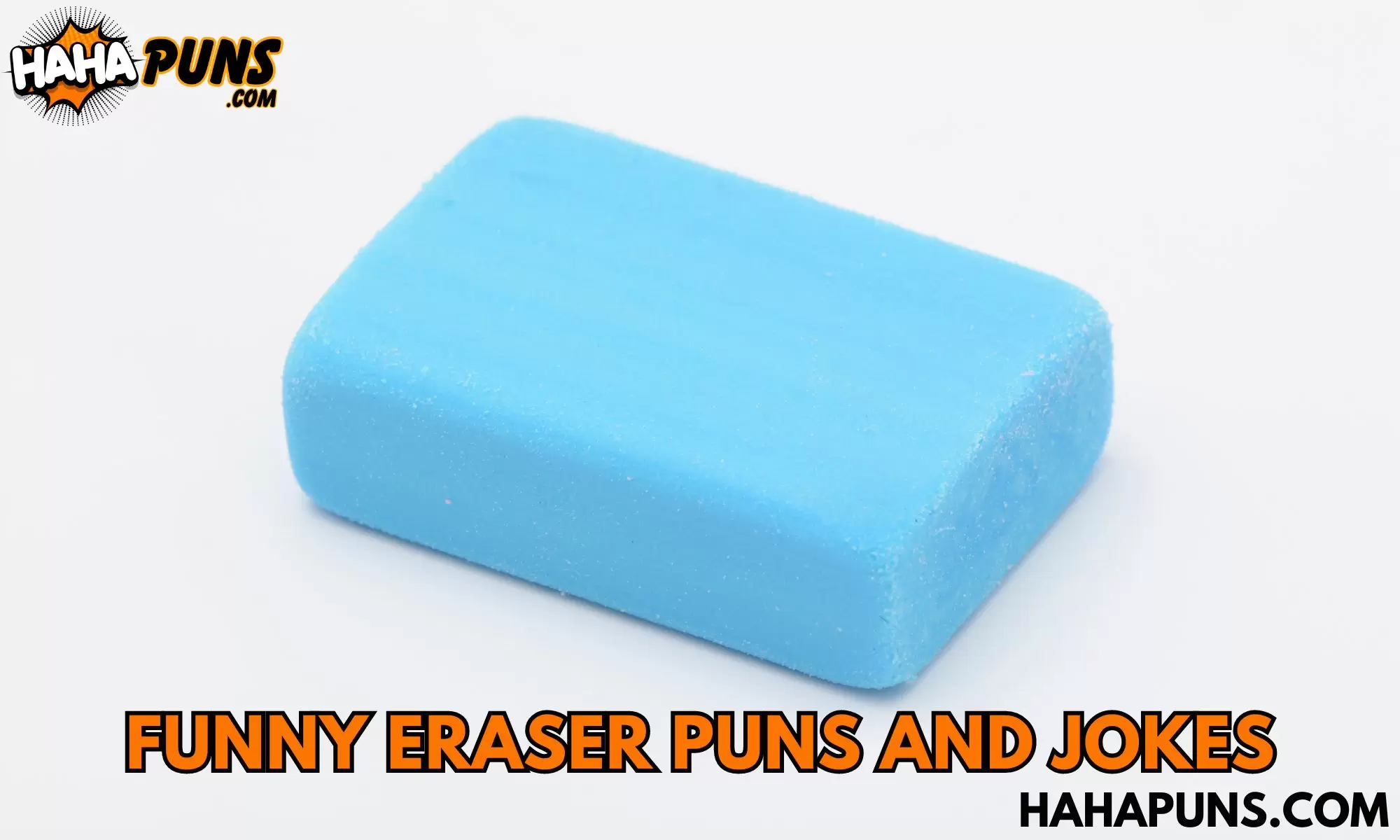 Funny Eraser Puns And Jokes