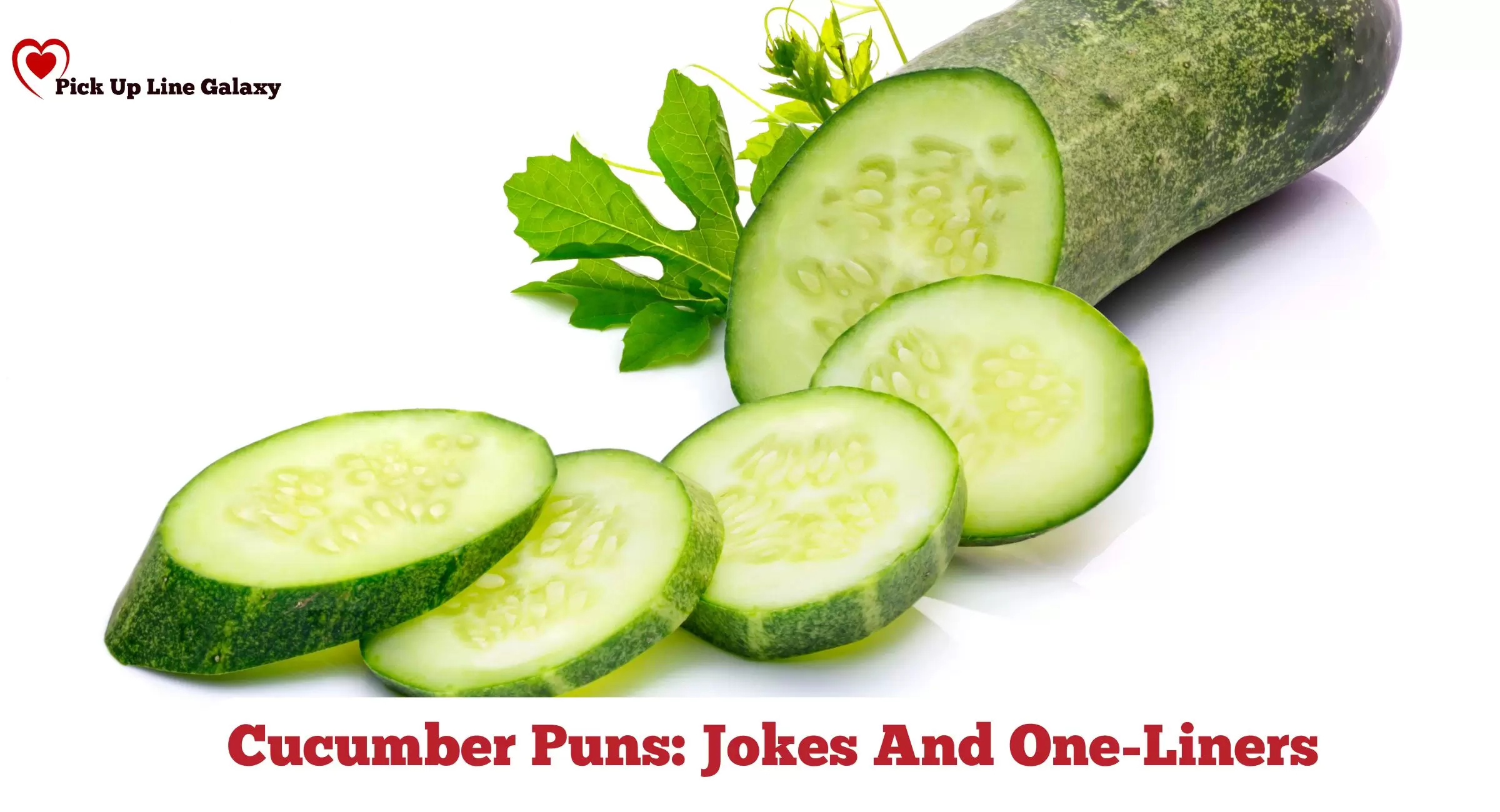 Cucumber Puns: Jokes And One-Liners