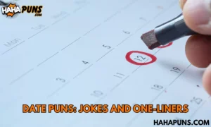 Date Puns: Jokes And One-Liners