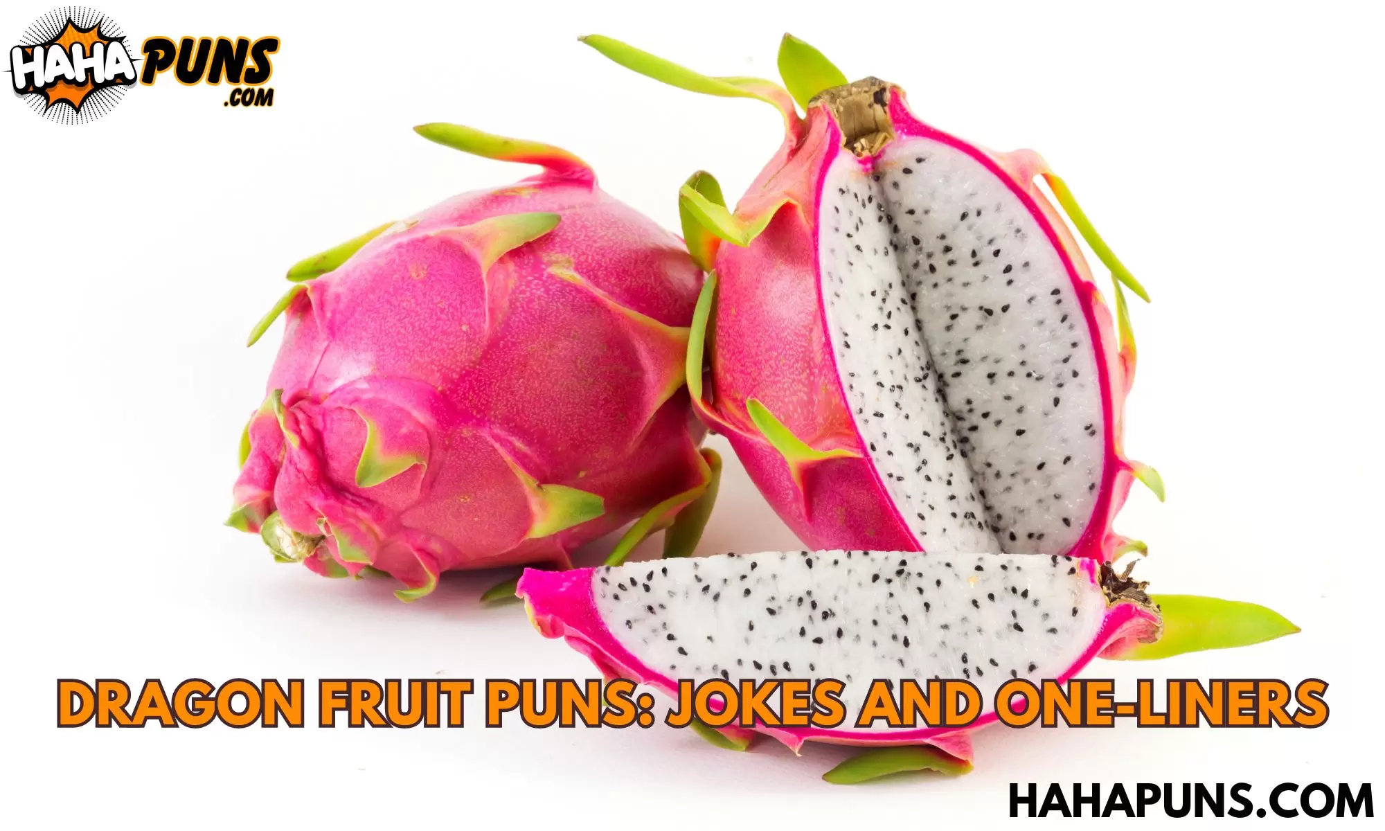 Dragon Fruit Puns: Jokes and One-Liners