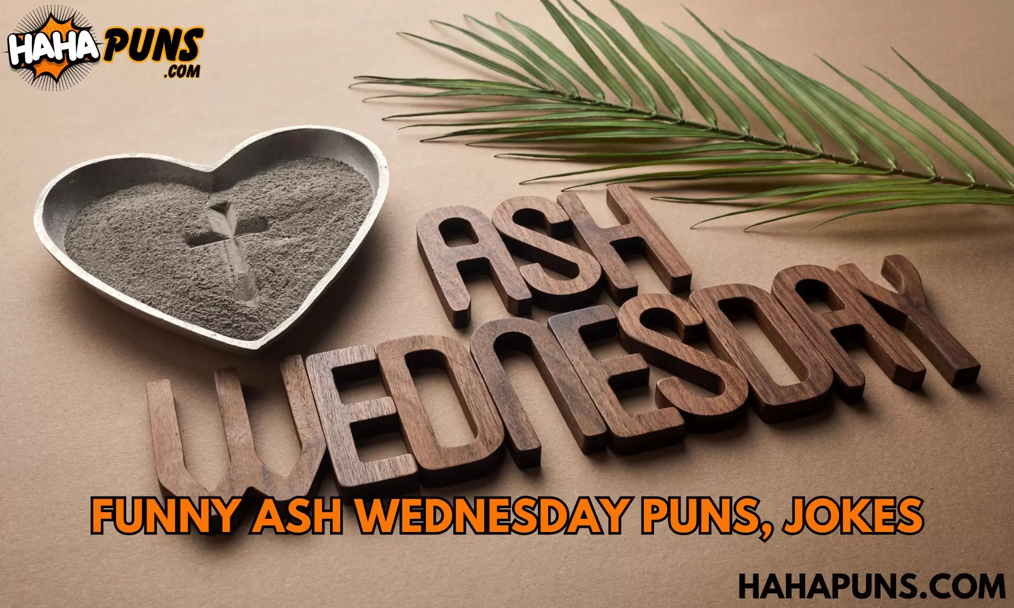 120+ Funny Ash Wednesday Puns, Jokes, And One-Liners