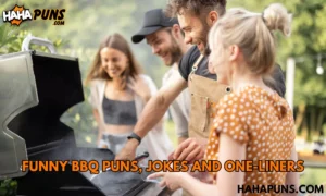 Funny BBQ Puns, Jokes And One-Liners