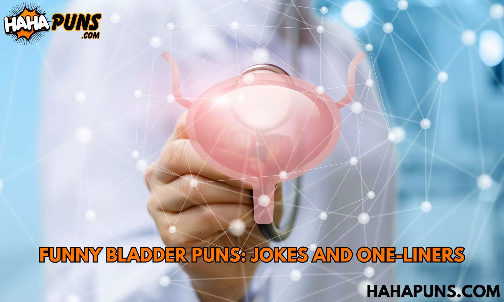 Funny Bladder Puns: Jokes And One-Liners