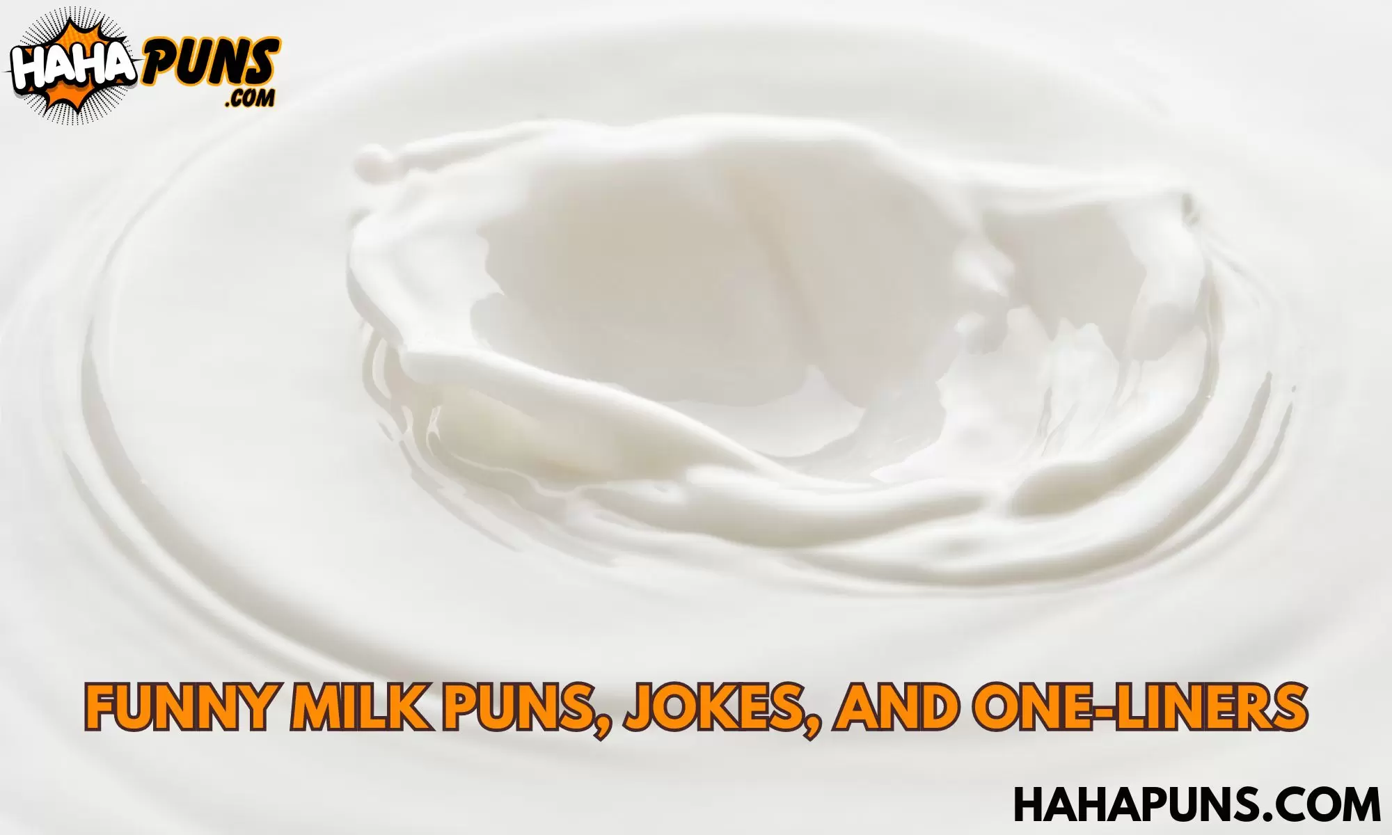 Funny Milk Puns, Jokes, and One-Liners