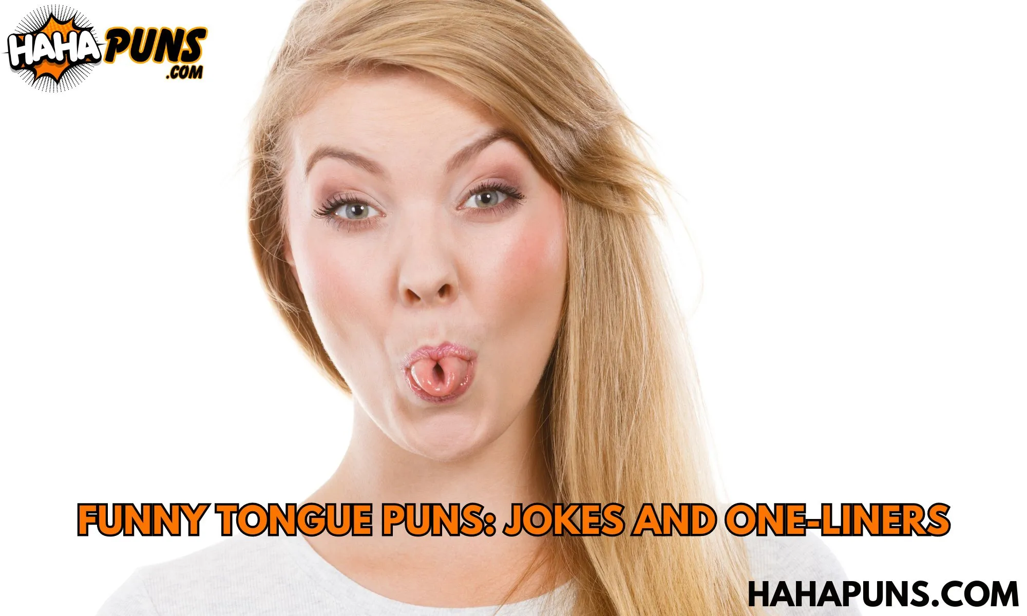 Funny Tongue Puns: Jokes And One-Liners