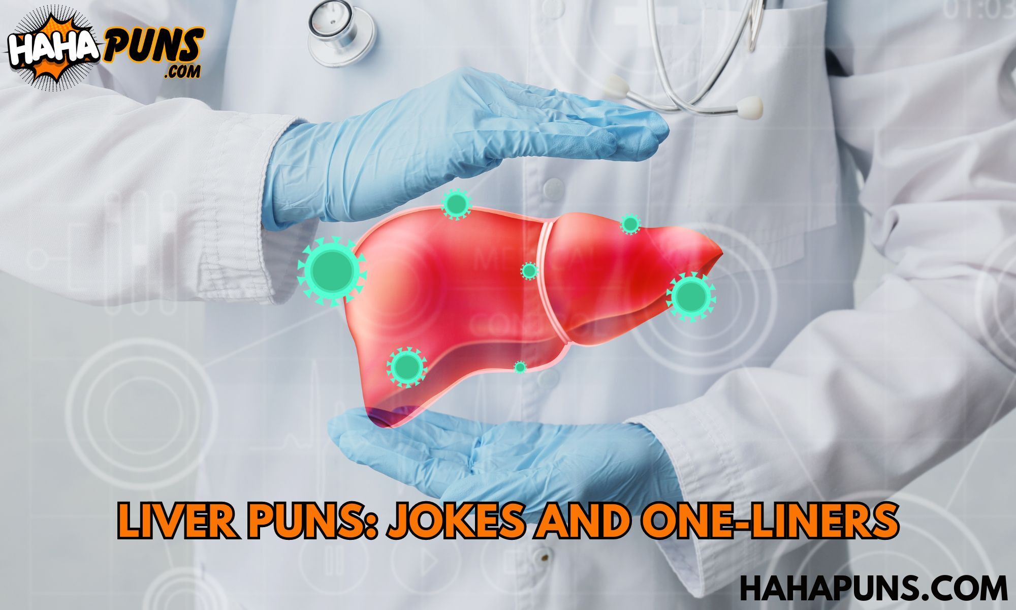 Liver Puns: Jokes And One-Liners