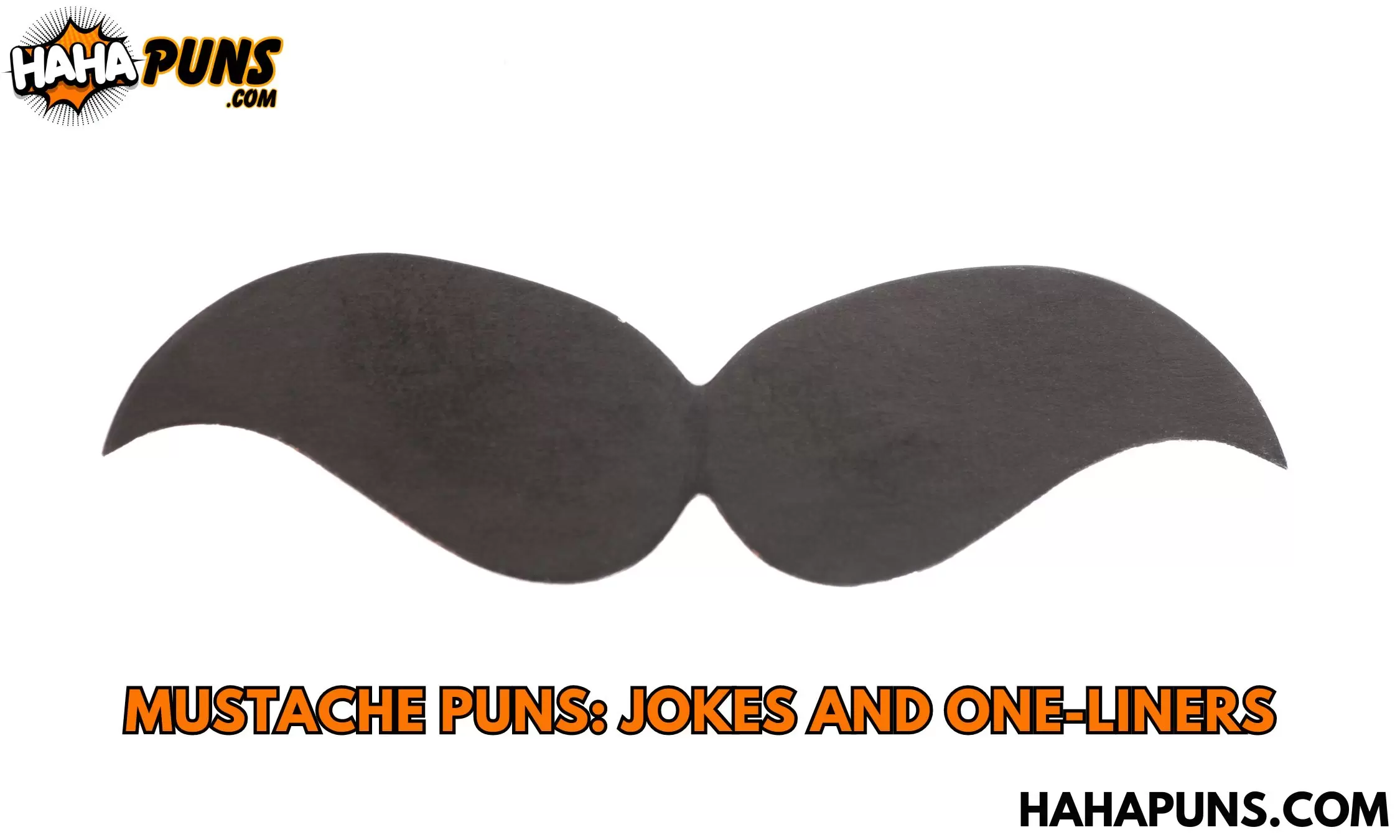 Mustache Puns: Jokes And One-Liners