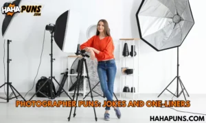Photographer Puns: Jokes And One-Liners