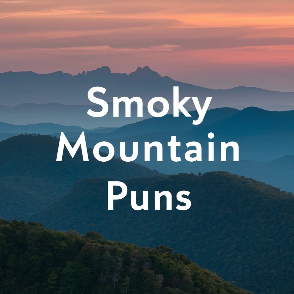 Smoky Mountain Puns