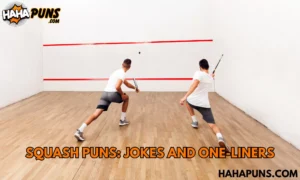 Squash Puns: Jokes And One-Liners