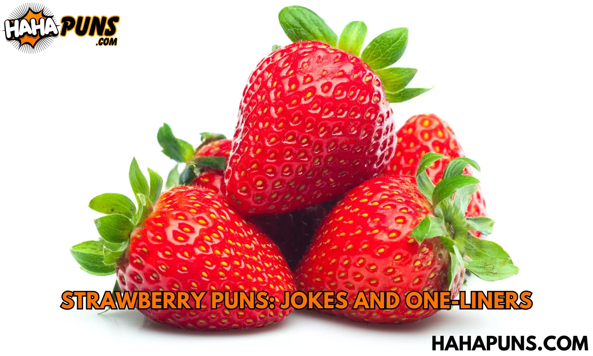 Strawberry Puns: Jokes And One-Liners