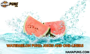 Watermelon Puns: Jokes And One-Liners