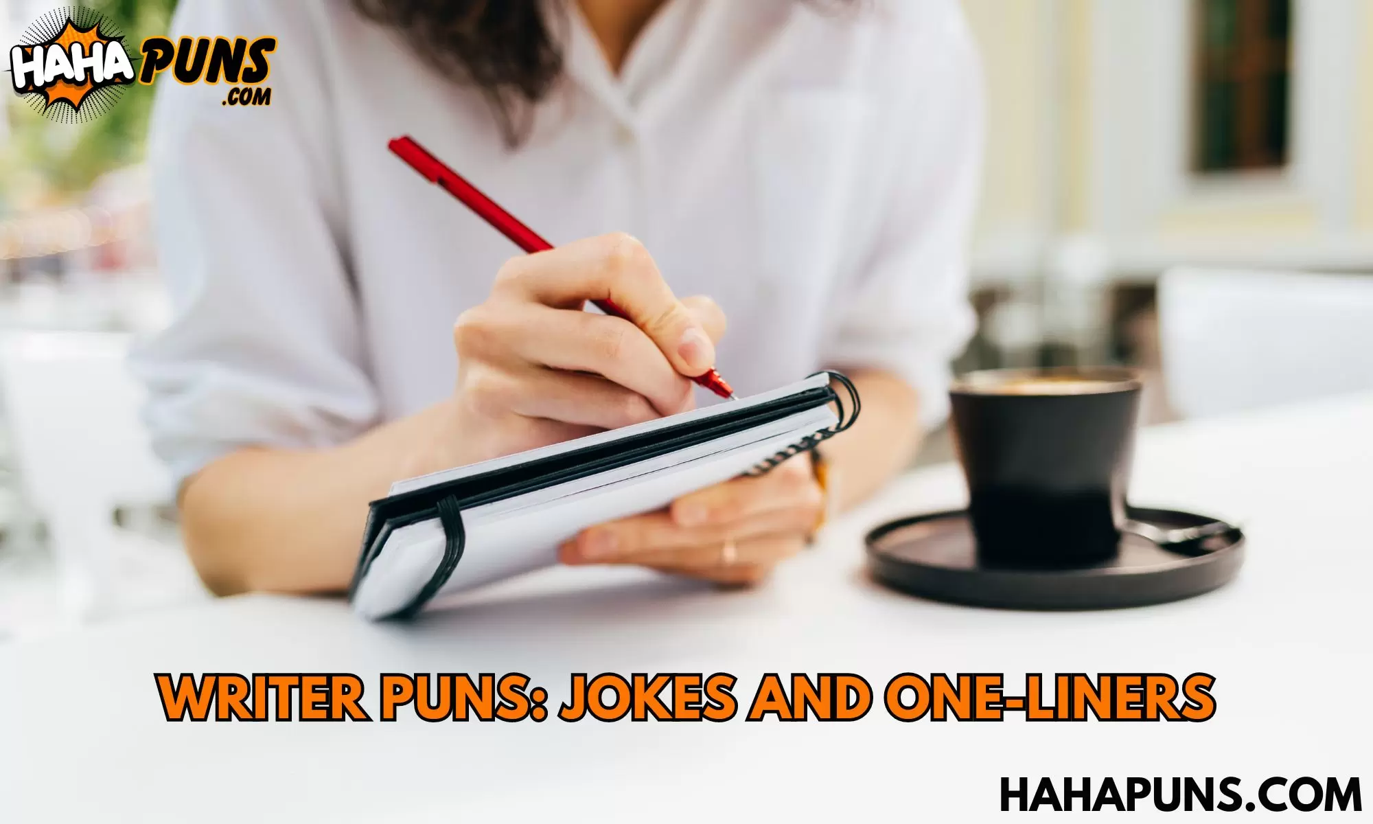 Writer Puns: Jokes And One-Liners