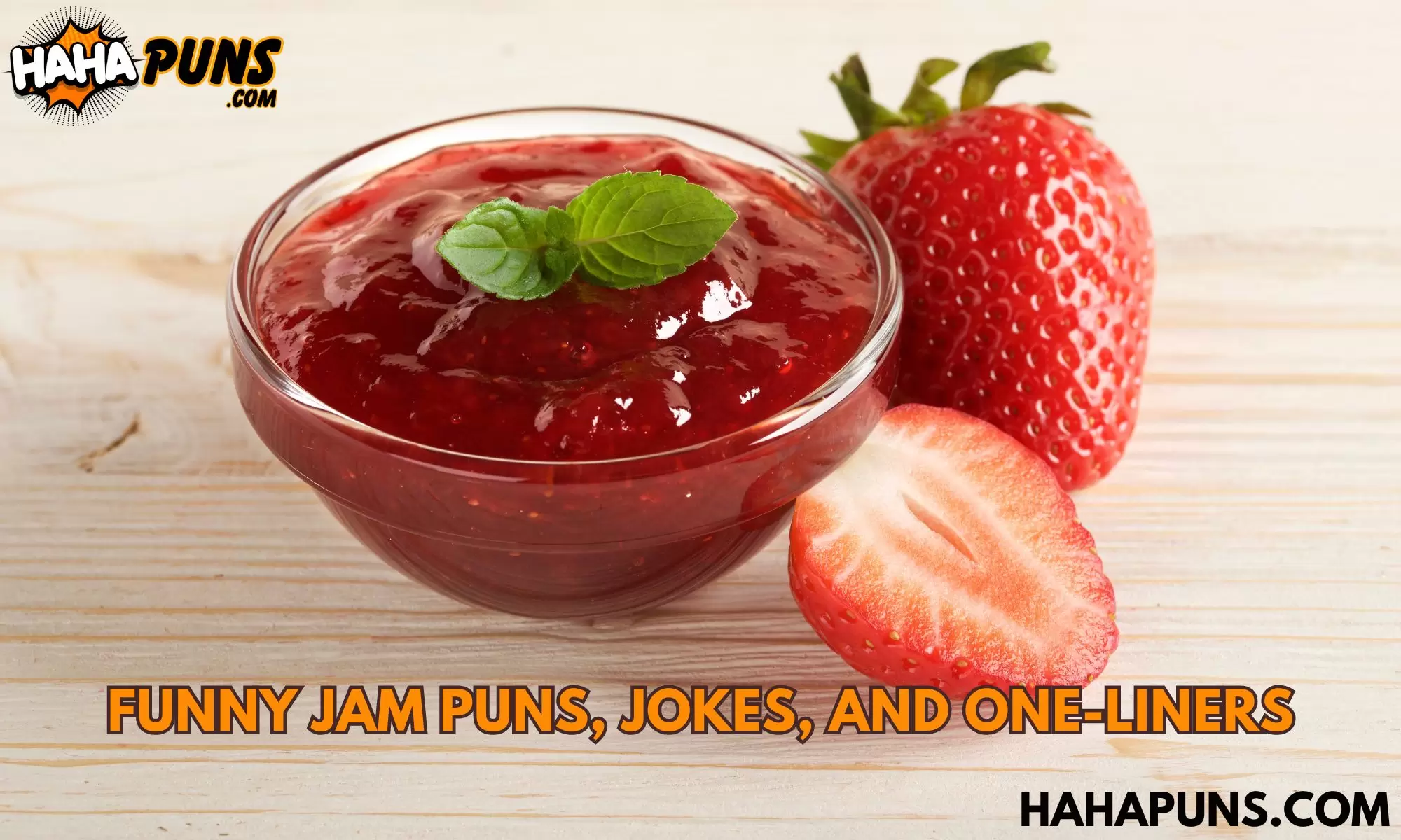 Funny Jam Puns, Jokes, And One-Liners