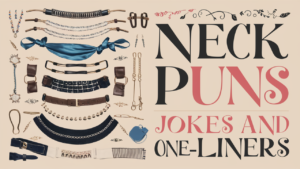 Neck Puns: Jokes and One-Liners