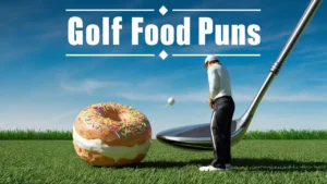 Funny Golf Food Puns, Jokes, and One-Liners