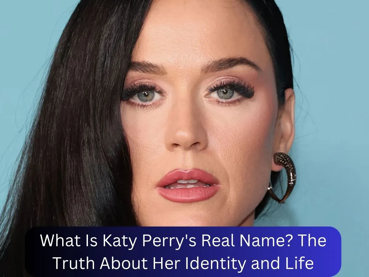 Katy Perry's Real Name