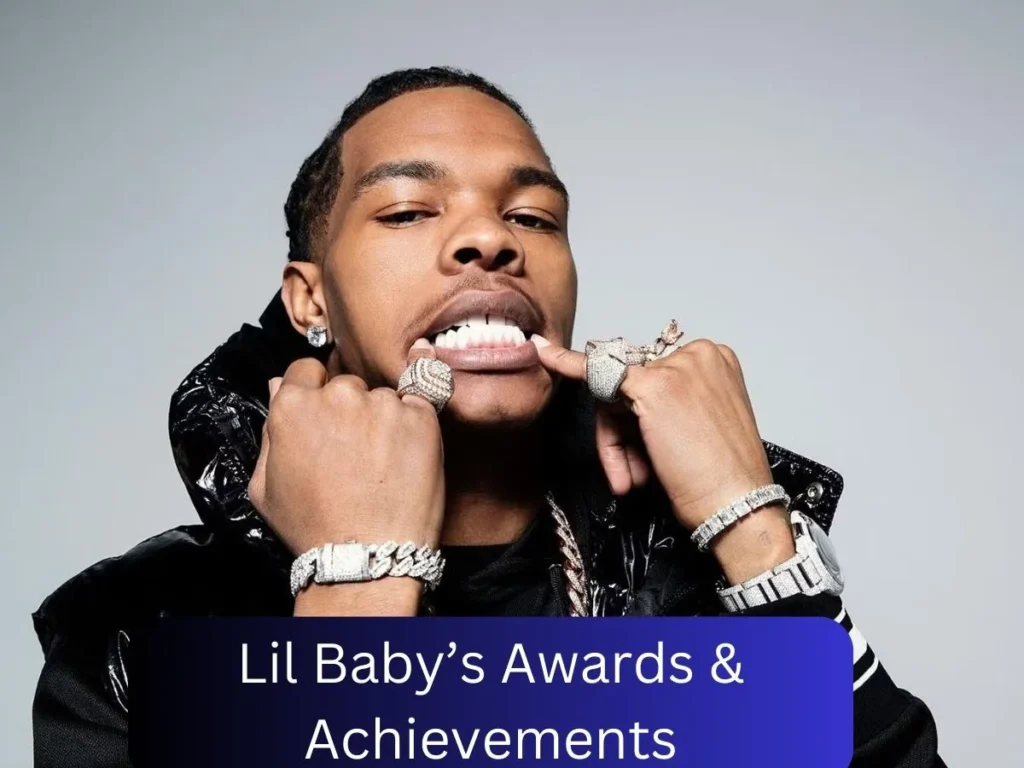 Lil Baby’s Awards & Achievements