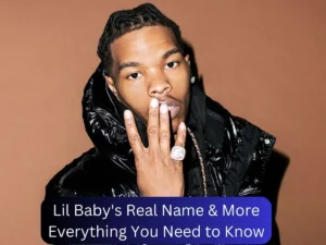 Lil Baby's Real Name