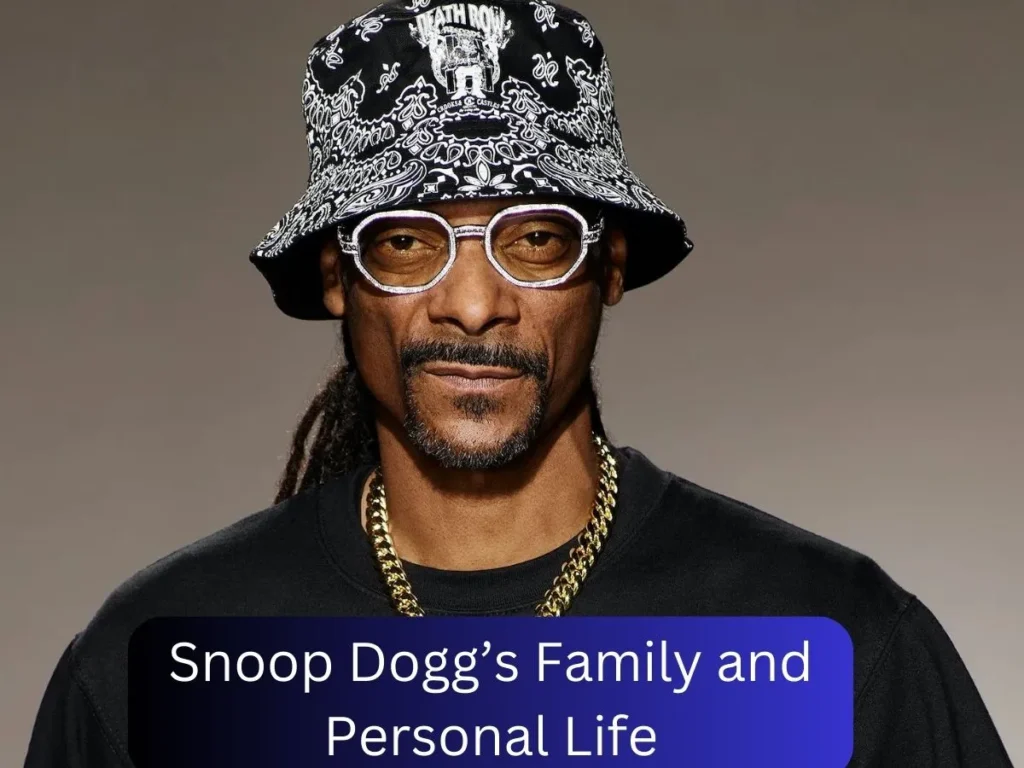 Snoop Dogg’s Family and Personal Life