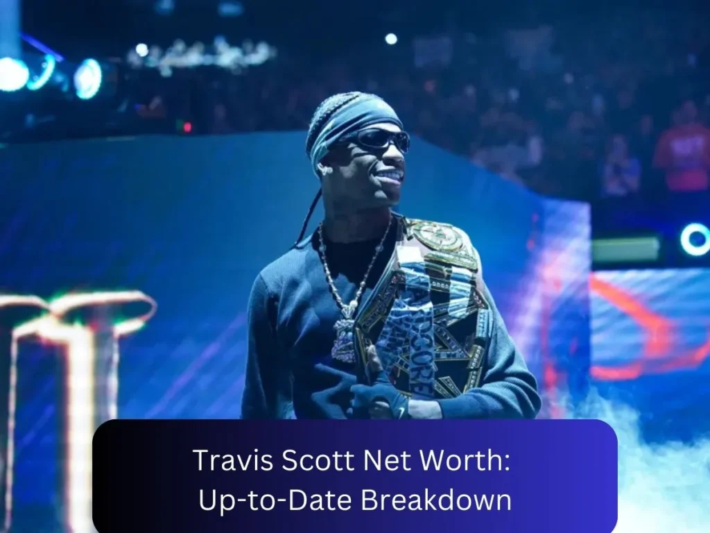 Travis Scott Net Worth